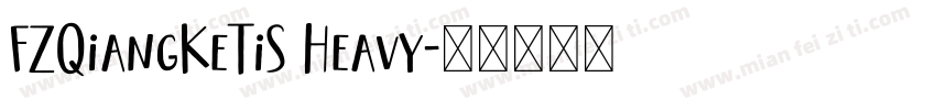 FZQiangKeTiS Heavy字体转换